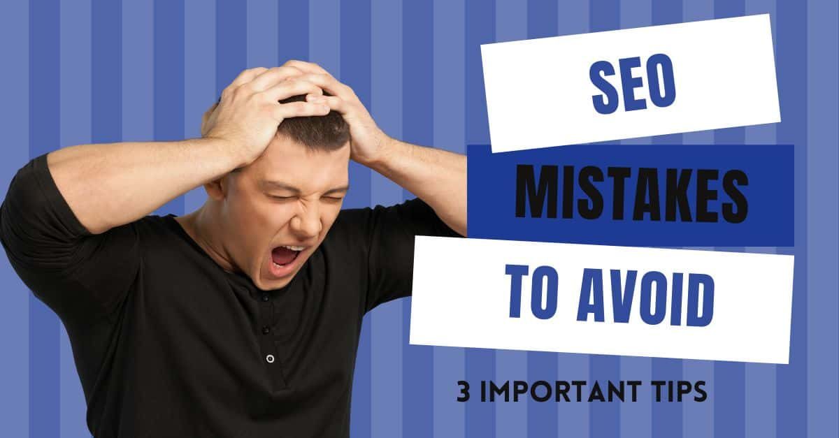Common SEO Mistakes And How To Avoid Them